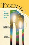 Together Till Death Us Do Part - John M. Braaten, Michael L. Sherer