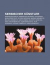 Serbischer K Nstler - B. Cher Gruppe