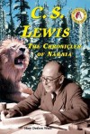 C.S. Lewis: The Chronicler of Narnia - Mary Dodson Wade