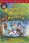 The Mixed-Up Mask Mystery - Elizabeth Levy, Mordicai Gerstein