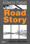 Road Story - Alberto Fuguet, Gonzalo Martínez