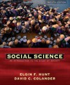 Social Science: An Introduction to the Study of Society - Elgin F. Hunt, David Colander