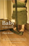 Baby & Other Stories - Paula Bomer