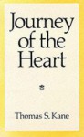 Journey of the Heart - Thomas S. Kane