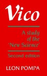 Vico: A Study of the "New Science" - Leon Pompa