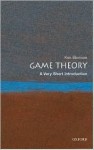 Game Theory: A Very Short Introduction (Very Short Introductions) - Ken Binmore