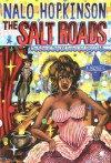 The Salt Roads - Nalo Hopkinson