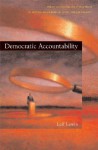 Democratic Accountability: Why Choice in Politics Is Both Possible and Necessary - Leif Lewin