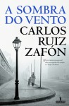 A Sombra do Vento - Carlos Ruiz Zafón