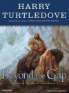 Beyond the Gap - Harry Turtledove, William Dufris