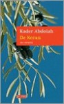 De boodschapper en de Koran: een vertelling / een vertaling - Kader Abdolah