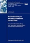 Kundenbindung Im Beratungsintensiven Einzelhandel: Eine Empirische Untersuchung Unter Besonderer Berucksichtigung Von Konsumentenheterogenitat - Isabel Martin, Hans H. Bauer