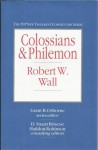 Colossians & Philemon - Robert W. Wall, R.W. Wall