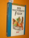 Der versteinerte Fisch - Federica de Cesco