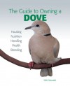 Guide to Owning a Dove - Nikki Moustaki