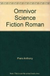 Omnivor Science Fiction Roman - Piers Anthony