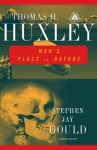 Man's Place in Nature - Thomas Henry Huxley, Stephen Jay Gould