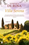 Villa Serena - Domenica De Rosa, Iris Bol, Marcel Rouwé