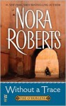 Without a Trace - Nora Roberts