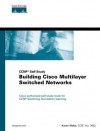 Building Cisco Multilayer Switched Networks - Karen Webb