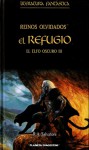 El refugio (Reinos Olvidados, El Elfo Oscuro, # 3) - R.A. Salvatore