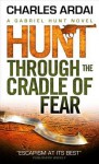 Hunt Through the Cradle of Fear - Gabriel Hunt, Charles Ardai