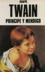 Príncipe y mendigo - Mark Twain