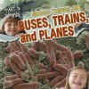 Gross Things on Buses, Trains, and Planes - Greg Roza