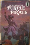 The Mystery of the Purple Pirate (The Three Investigators, #33) - William Arden