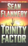 Trinity Factor - Sean Flannery