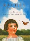 Rachel: The Story of Rachel Carson - Amy Ehrlich, Wendell Minor