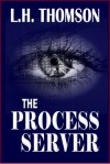 The Process Server - L.H. Thomson