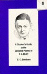 A Students's Guide to the Selected Poems of T.S. Eliot - B.C. Southam