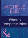 Ethan's Temptress Bride (Mills & Boon Modern) - Michelle Reid