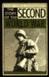 The Story of the Second World War - Henry Steele Commager