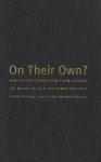 On Their Own: Making the Transition from School to Work in the Information Age - Stewart Crysdale, Stewart Crysdale, Alan J. C. King, Alan J.C. King