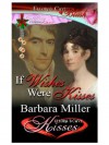 If Wishes Were Kisses - Barbara Miller