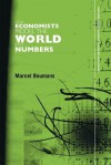 How Economists Model the World Into Numbers - Marcel Boumans