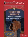 The Man, the Moon and the Marriage Vow - Christine Rimmer