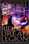 Rides a Dread Legion - Raymond E. Feist