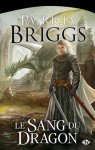 Le Sang Du Dragon - Patricia Briggs