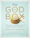 The God Box: Sharing My Mother's Gift of Faith, Love and Letting Go - Mary Lou Quinlan