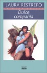 Dulca Compania - Laura Restrepo