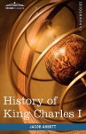 History Of King Charles I Of England: Makers Of History - Jacob Abbott