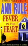 A Fever In The Heart - Ann Rule