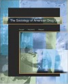 The Sociology of American Drug Use - Charles E. Faupel