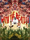 With the Beatles - Lewis H. Lapham