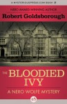 The Bloodied Ivy (The Nero Wolfe Mysteries) - Robert Goldsborough