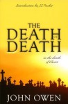 The Death of Death in Death of Christ - John Owen