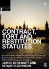 Contract, Tort and Restitution Statutes 2012-2013 - James Devenney